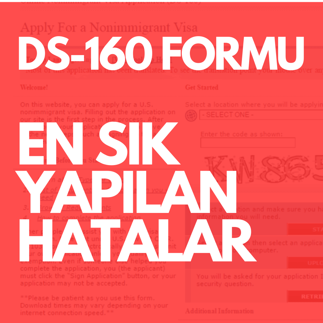 DS-160 Formu Doldurulurken En Sık Yapılan Hatalar